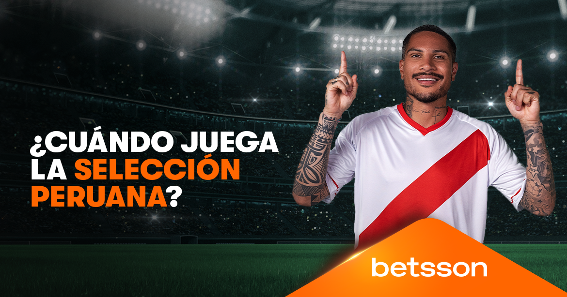 ¿Cuando juega Perú?: Descubre los próximos partidos de la selección peruana
